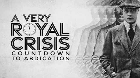 A Very Royal Crisis: Countdown to Abdication