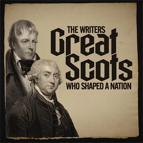 Great Scots: The Writers Who Shaped a Nation Season 1