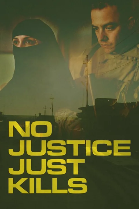 No Justice Just Kills