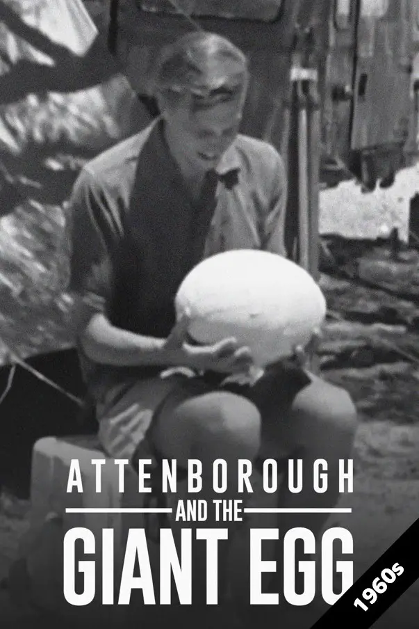 Attenborough and the Giant Egg